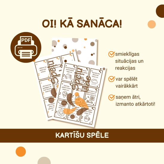 SPĒLE "OI! KĀ SANĀCA!"